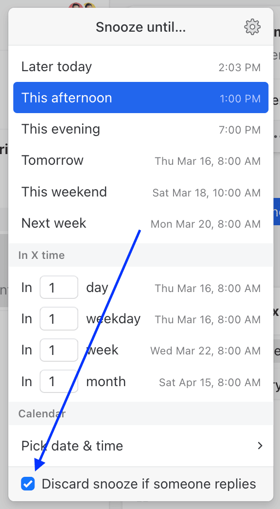 Check the Discard snooze if someone replies checkbox. Check the Discard snooze if someone replies checkbox.